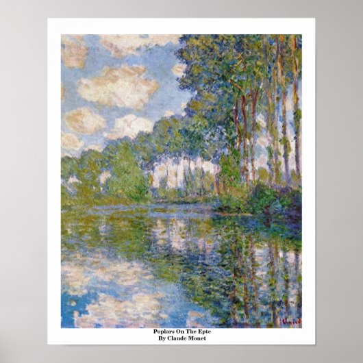 Poplars über den Epte von Claude Monet Poster (Vorne)
