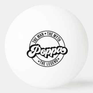 poppa dad grandfather man myth legend dad grandpa tischtennisball