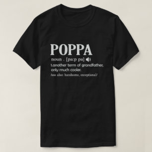 Poppa Definition Funny bedeutet Cool Opa-Geschenk T-Shirt