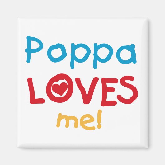 Poppa Lieben T - Shirt und Geschenke Magnet (Vorne)