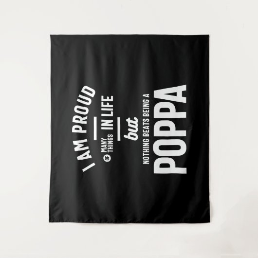 Poppa - Stolz auf viele Dinge im Leben Wandteppich (Vorderseite)