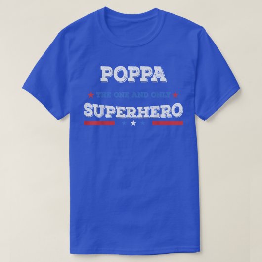 Poppa Superdad superhero superdad father hero star T-Shirt (Design vorne)
