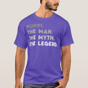 Poppi Der Mann der Mythos Die Legende lustig Cool T-Shirt