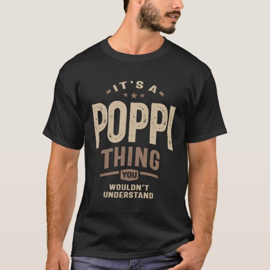 Poppi Sache - Vater Opa Sie würden nicht verstehen T-Shirt (Vorderseite)