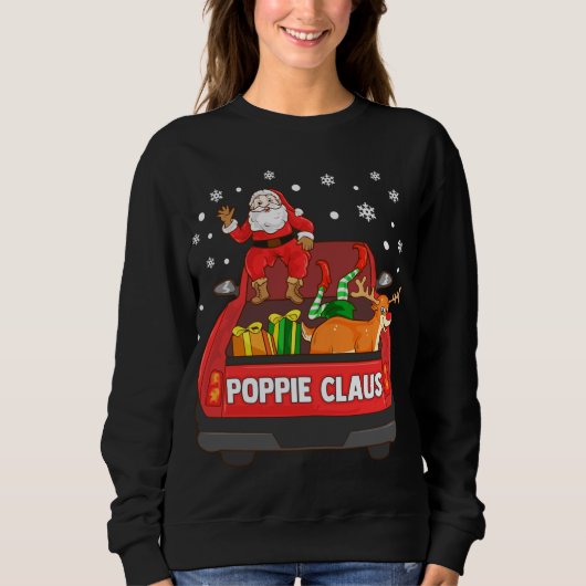 Poppie Claus Red Truck Santa Reindeer Elf Christma Sweatshirt (Vorderseite)