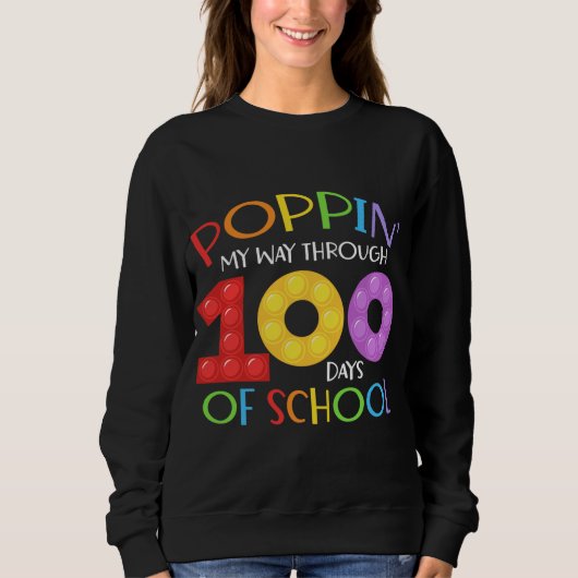 Poppin meinen Weg durch 100 Schultage Sweatshirt (Vorderseite)