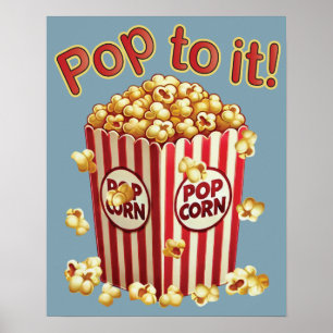 Poppin 'mit Stil -"Pop to it!" Poster