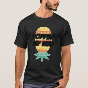 Poppin' My Way auf den Kopf Ananas Swingers 2 T-Shirt