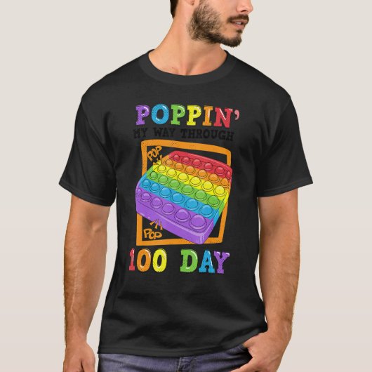 Poppin' My Way Through 100 Days Of School Funny Sh T-Shirt (Vorderseite)