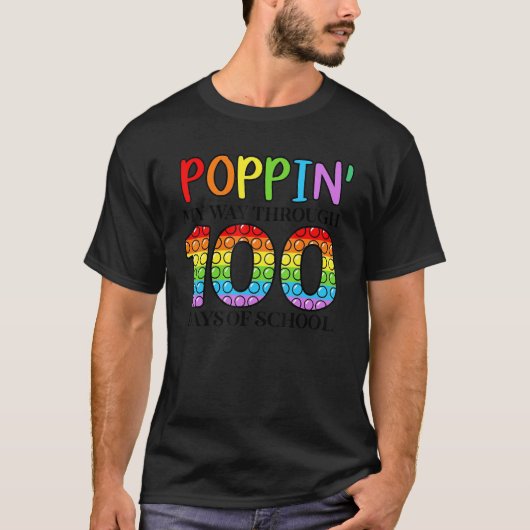 Poppin' My Way Through 100 Days Of School Teacher T-Shirt (Vorderseite)