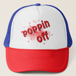 Poppin off trucker hat truckerkappe