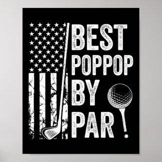 Poppop By Par Usa Flag Golf Fathers Day Golfing Gr Poster