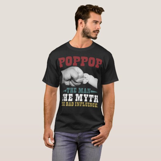 Poppop den Mann der Mythos Der schlechte Einfluss T-Shirt (Vorne ganz)