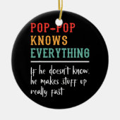 Poppop Knows Everything Best Poppop Funny Keramik Ornament (Vorne)
