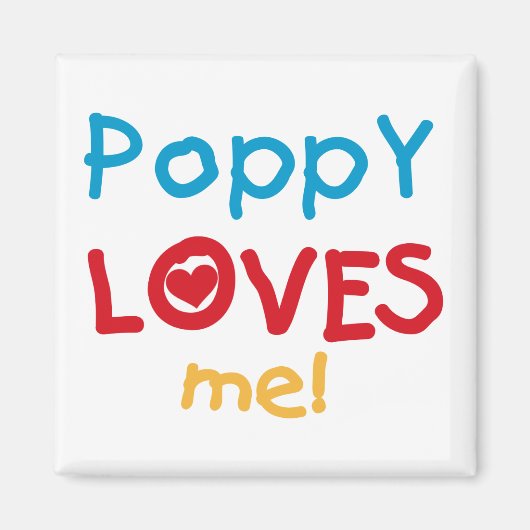 Poppy Lieben Me T - Shirt und Geschenke Magnet (Vorne)
