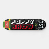 POPPY SHOW Skateboard (Horizontal)