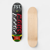 POPPY SHOW Skateboard (Vorderseite)