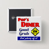 Pops Diner Kitchen Sprichwort Pinback Button (Vorne & Hinten)