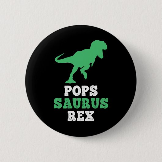Pops-saurus Rex Dino Dinosaur Popssaurus Lustig  Button (Vorderseite)