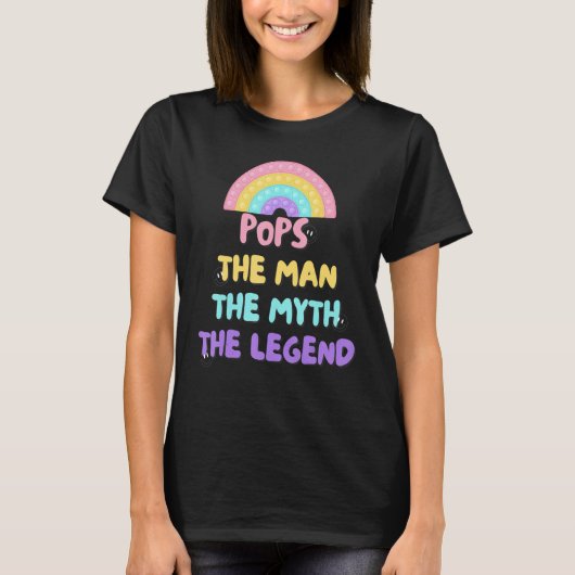 Pops the man the myth the legend sign T-Shirt (Vorderseite)