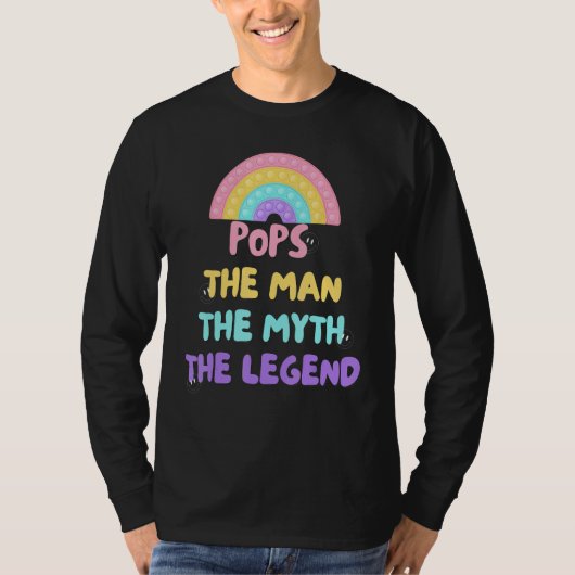 Pops the man the myth the legend sign T-Shirt (Vorderseite)