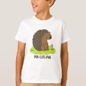 Por-Niedlich-Pine Funny Porcupine Pun T-Shirt (Vorderseite)