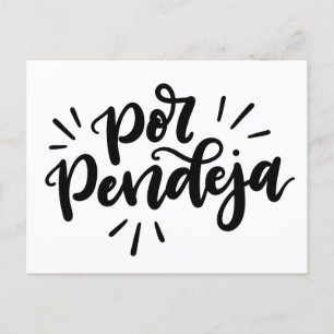 Por Pendeja, handschriftlich Postkarte