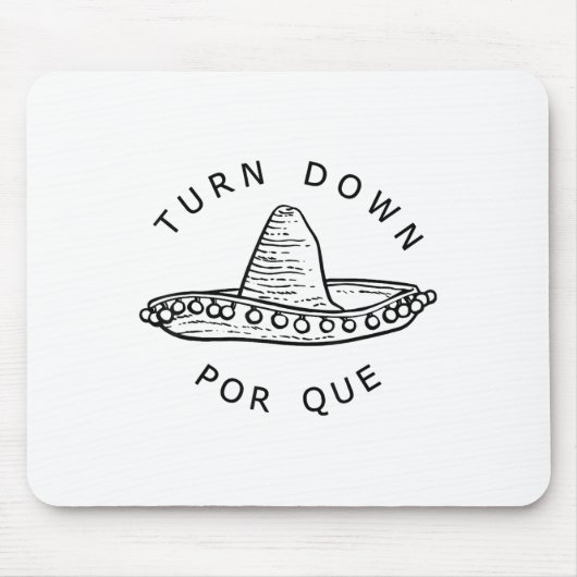 Por Que Funny Cinco Mayo Mexican Fiesta Mousepad (Vorne)
