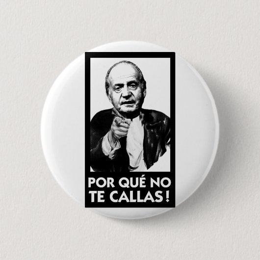 ¿ Por que keine Te Callas? - Knopf Button (Vorderseite)