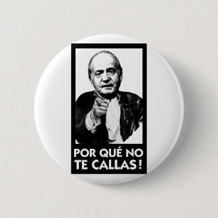 ¿ Por que keine Te Callas? - Knopf Button