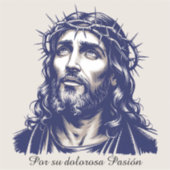Por su dolorosa Pasión - Portrait Jesu Aufkleber (Vorderseite)