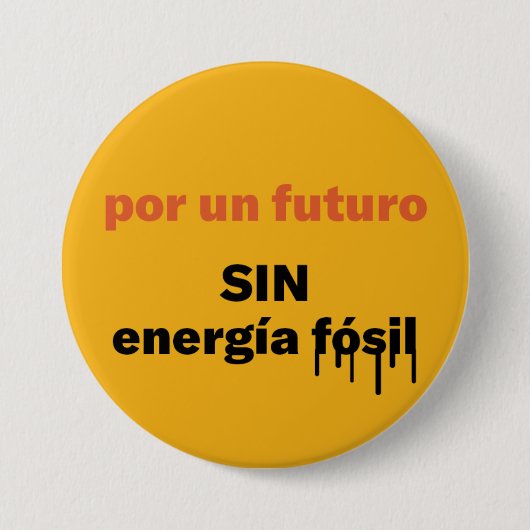por un futuro, SIN energia fosil button (Vorderseite)