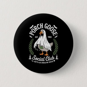 Porch Goose Social Club Parco Tassino Button