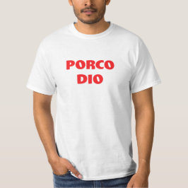Porco Dio Funny Italienischer Schwur T-Shirt