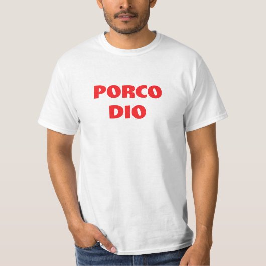 Porco Dio Funny Italienischer Schwur T-Shirt (Vorderseite)