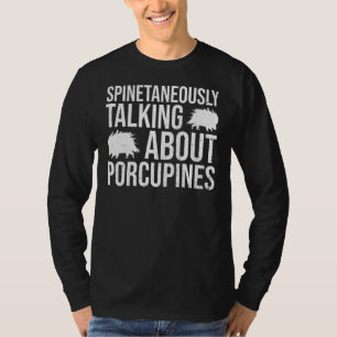 Porcupine Rodent für ein Schwein T-Shirt