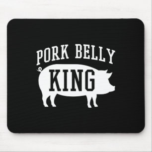 Pork Belly King Funny Byrbecue Mousepad