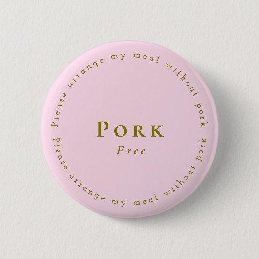 Pork-Free Request Badge, Light pink Button (Vorderseite)