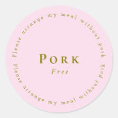 Pork-Free Request Sticker, Light pink Runder Aufkleber (Vorderseite)