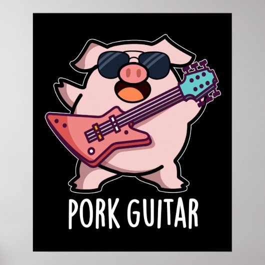 Pork Guitar Funny Rock Guitar Pig Pun Dark BG Poster (Vorne)