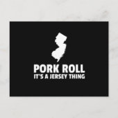 Pork Roll ist ein New Jersey Thing Staat NJ Design Postkarte (Vorderseite)