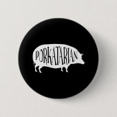 Porkatarian Vintages GRILLEN Schwein Button (Vorderseite)