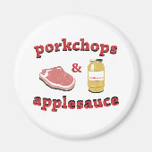 Porkchops & Applesauce Magnet (Vorne)