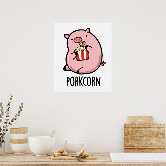 Porkcorn Funny Popcorn Pun Poster (Küche)