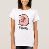 Porkcorn Funny Popcorn Pun T-Shirt (Vorderseite)