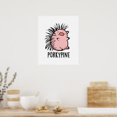Porky-Pine Funny Porcupine Pig Pun Poster (Küche)
