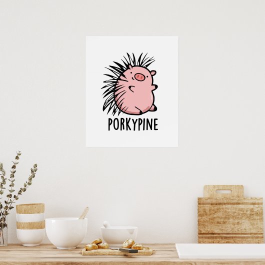 Porky-Pine Funny Porcupine Pig Pun Poster (Küche)