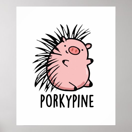 Porky-Pine Funny Porcupine Pig Pun Poster (Vorne)