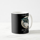 Porpoise Dolphin Pub Finden Sie Ihr Porpoit im Leb Kaffeetasse (VorderseiteRechts)