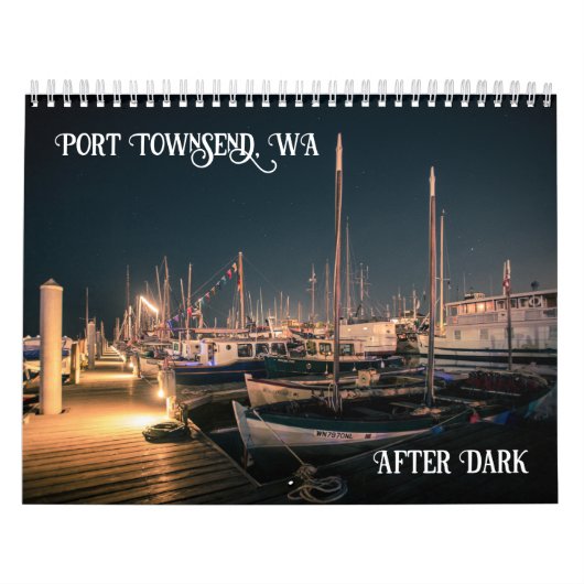 Port Townsend WA After Dark  Kalender (Titelbild)